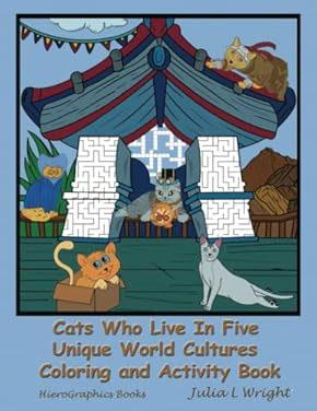 Cover of Cats Who Live in Five Unique Cultures Coloring and Activity Book